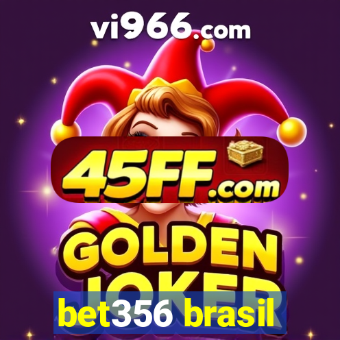 bet356 brasil